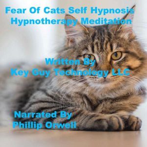 Fear of Cats Self Hypnosis Hypnothera..., Key Guy Technology LLC