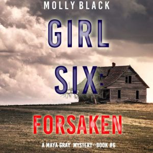 Girl Six Forsaken, Molly Black