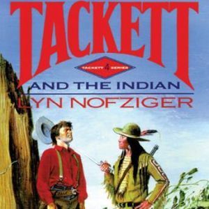 Tackett and the Indian, Lyn Nofziger