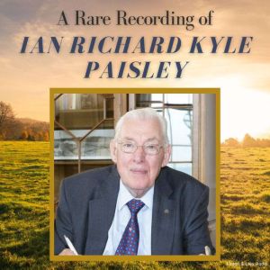 A Rare Recording of Ian Richard Kyle ..., Ian Richard Kyle Paisley