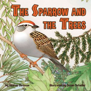 The Sparrow and the Trees, Sharon Chriscoe