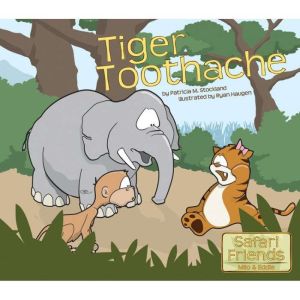 Tiger Toothache, Patricia M. Stockland