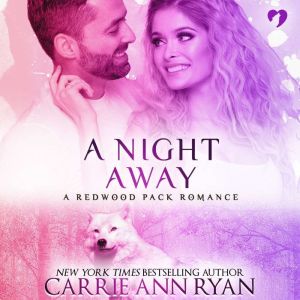 A Night Away, Carrie Ann Ryan
