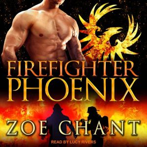 Firefighter Phoenix, Zoe Chant