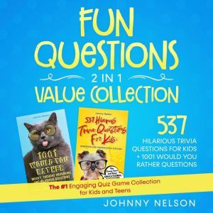 Fun Questions 2 in 1 Value Collection..., Johnny Nelson