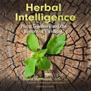 Herbal Intelligence, David Hoffmann