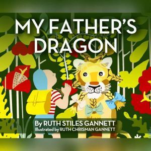 My Fathers Dragon, Ruth Stiles Gannett