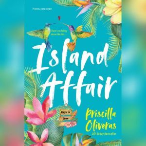 Island Affair, Priscilla Oliveras