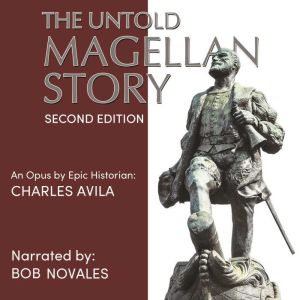 The Untold Magellan Story Second Edition