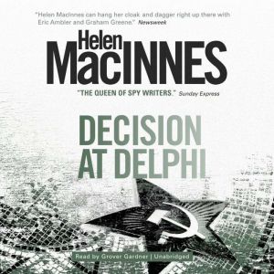 Decision at Delphi, Helen MacInnes