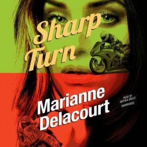 Sharp Turn, Marianne Delacourt