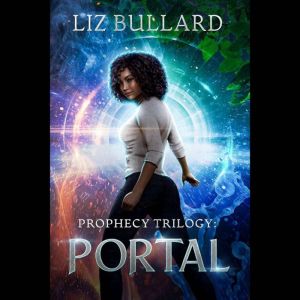 Prophecy Trilogy: Portal