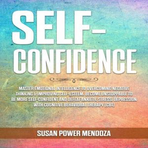 SelfConfidence, Susan Power Mendoza