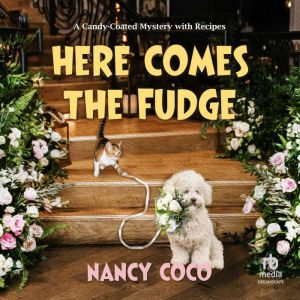 Here Comes the Fudge, Nancy Coco