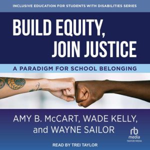 Build Equity, Join Justice, Wade Kelly