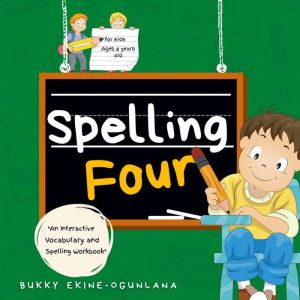 Spelling Four, Bukky EkineOgunlana