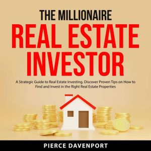 The Millionaire Real Estate Investor, Pierce Davenport