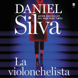 The Cellist  La violonchelista  Sp..., Daniel Silva