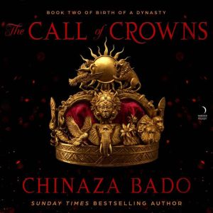 The Call of Crowns, Chinaza Bado