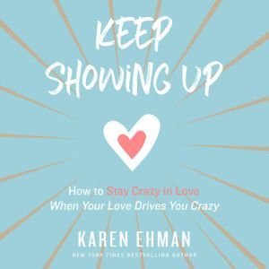 Keep Showing Up, Karen Ehman
