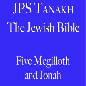 Five Megilloth and Jonah, The Jewish Publication Society