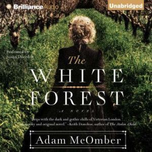 The White Forest, Adam McOmber