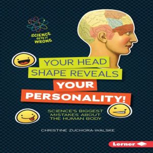 Your Head Shape Reveals Your Personal..., Christine ZuchoraWalske