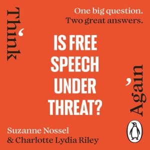 Is Free Speech Under Threat?