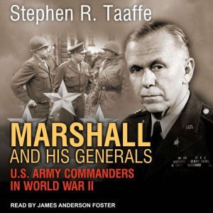 Marshall and His Generals, Stephen R. Taaffe