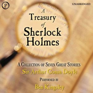 A Treasury of Sherlock Holmes, Sir Doyle