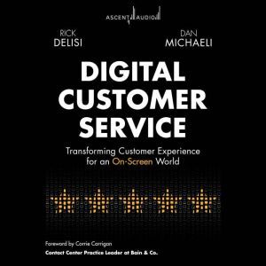 Digital Customer Service, Rick Delisi