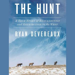 The Hunt, Ryan Devereaux