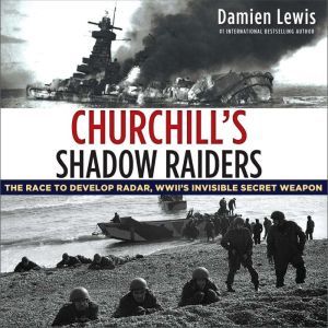 Churchills Shadow Raiders, Damien Lewis