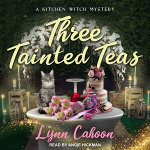 Three Tainted Teas, Lynn Cahoon