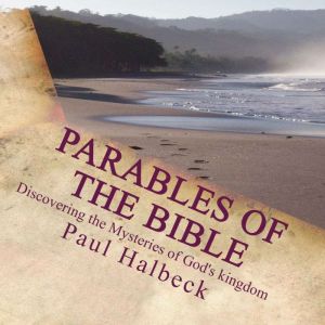 Parables of the Bible, Paul Halbeck