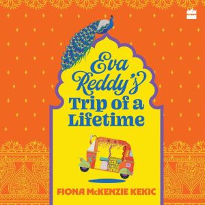 Eva Reddys Trip Of A Lifetime, Fiona McKenzie Kekic
