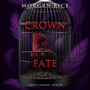 Crown of Fate The Crown of Shadows S..., Morgan Rice