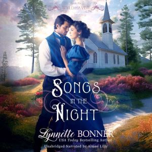 Songs in the Night, Lynnette Bonner