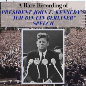 A Rare Recording of President John F...., President John F. Kennedy