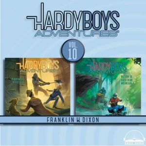 Hardy Boys Adventures Collection Volume 10: Dungeons & Detectives, Return to Black Mountain