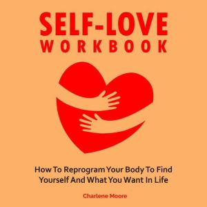 SelfLove Workbook, Charlene Moore