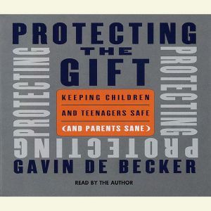 Protecting the Gift, Gavin De Becker