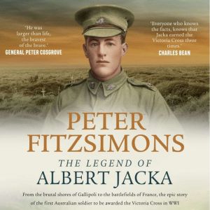 The Legend of Albert Jacka, Peter FitzSimons