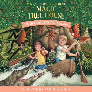 Magic Tree House 6 Afternoon on the..., Mary Pope Osborne