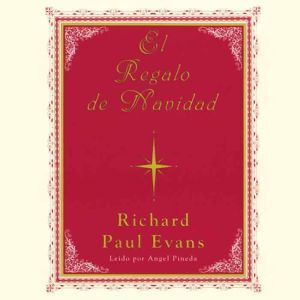 El Regalo De Navidad, Richard Paul Evans