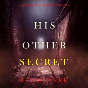 His Other Secret (A Jessie Reach MysteryBook Three): Digitally narrated using a synthesized voice