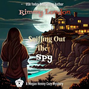 Sniffing Out The Spy, Rimmy London