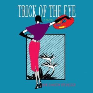 Trick of the Eye, Jane Stanton Hitchcock
