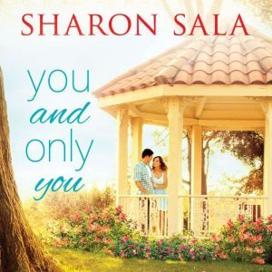You and Only You, Sharon Sala