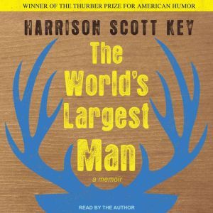 The Worlds Largest Man, Harrison Scott Key